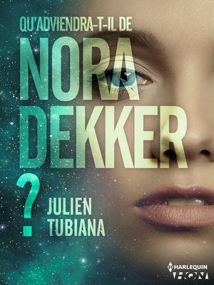cover image of Qu'adviendra-t-il de Nora Dekker ?